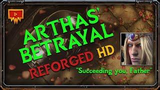 Warcraft 3: Reforged Cinematic HD | Reign of Chaos | The Scourge of Lordaeron | Arthas' Betrayal