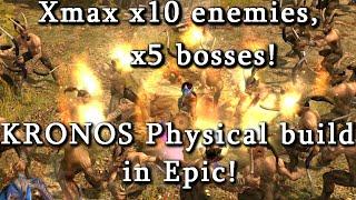 Titan Quest Universe| XMAX Mod x10 enemies, x5 bosses in Epic with KRONOS Build!