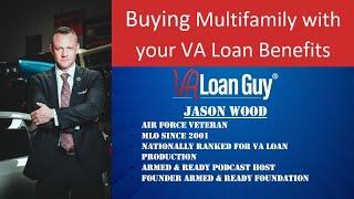 Why Every Vet Should Use a VA Loan to Buy a Multifamily Home