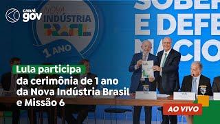  Lula participa da cerimônia de 1 ano da Nova Indústria Brasil e Missão 6