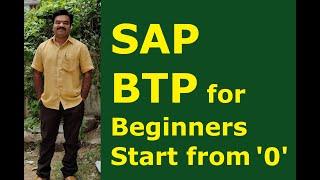 SAP BTP for Beginners. Start from Zero