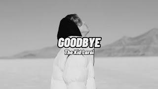 The Kid Laroi - GOODBYE