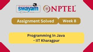 Programming In Java Week 8 || NPTEL ANSWERS || My Swayam | IIT Kharagpur #nptel #nptel2025 #myswayam