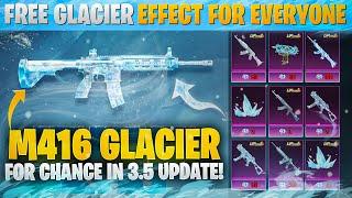 Get Free Glacier Effect for Everyone | M416 Glacier On Chance | New UZI & Scarl |PUBGM