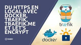 Du HTTPS en local avec Docker, Traefik, Traefik.me et Let's Encrypt