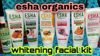 esha organic facial kit review |esha organic products review | whitening facial products