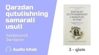 Saidmurod Davlatov. "Qarzdan qutulishning samarali usuli"