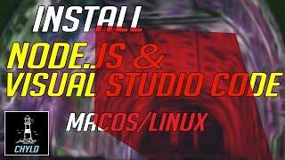 Installing Node.js and Visual Studio Code on MacOS or Linux