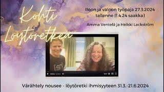 Kohti löytöretkeä -työpaja, Amma Ventelä ja Heikki Lackström