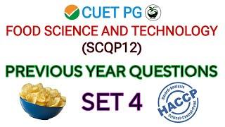 CUET PG Food Science & Technology - Previous Year Questions (Set 4) | CUET PG SCQP12 PYQs