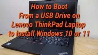 How to Boot From a USB Drive on Lenovo ThinkPad Laptop to install Windows 10 or 11 #thinkpad