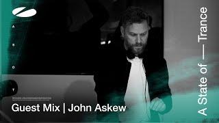 John Askew - A State of Trance Episode 1192 Guestmix