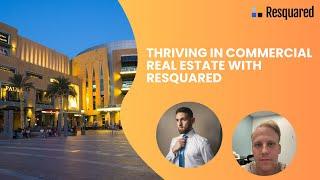 Thriving in Commercial Real Estate with Resquared #sales #commercialrealestate #realestate