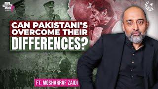 PTI Protests, Parachinar, and the Polarization in Pakistan! Ft. Mosharraf Zaidi | EP237