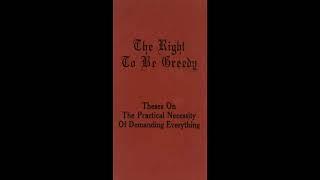 The Right to be Greedy, by For Ourselves - Radical Subjectivity