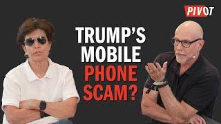 Trump’s Wireless Phone Plan: Can You Hear the Grift Now? | Pivot