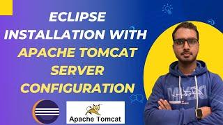 Eclipse install with Apache Tomcat Server Setup 2022