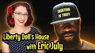 Liberty Doll's House with Eric July: Cancel Culture, Social Justice Virtue Signaling
