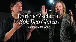 Darlene Zschech - Soli Deo Gloria (ft. Mitch Wong) [Music Video]