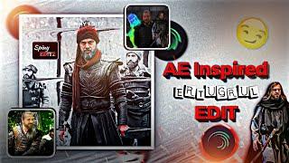 Ae Inspired Edit - Ertugrul  || Spiny Editz