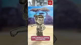 Look, Nezha is coming into real life!