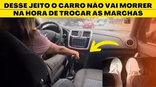 DESSE JEITO O CARRO NÃO VAI MORRER NA HORA DE TROCAR AS MARCHAS