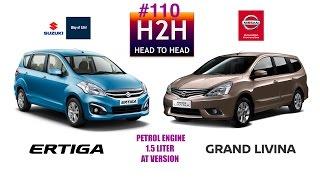 H2H #110 Suzuki ERTIGA vs Nissan GRAND LIVINA