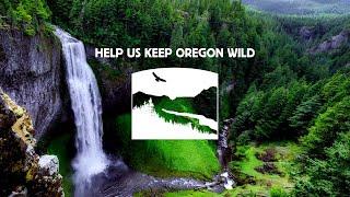 Oregon Wild: 40 Years Protecting Oregon