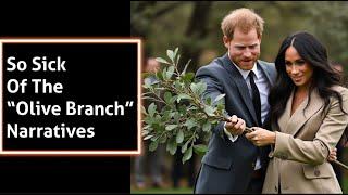 Meghan and Harry And The NONEXISTENT Olive Branch