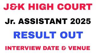 Jr. ASSISTANT 2025 - RESULT  OUT - J&K HIGH COURT 2025  - INTERVIEW DATES & VENUE - SHORTLISTED