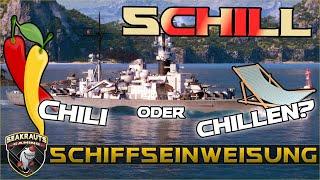 SCHILL - Review [T8 CA]  Chilli oder Chillen?  #WorldofWarships