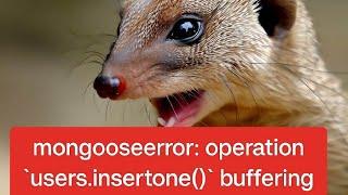 Mongoose Error: operation `users.insertone()` buffering timed out after 10000m