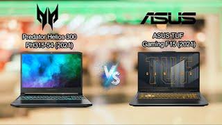 Asus TUF Gaming F15 FX506 (2021) vs Predator Helios 300 PH315-54 (2021) | TUF or Predator ?