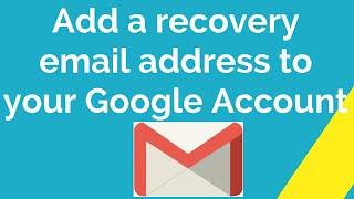 How to add a recovery email address to your Google Account  ?