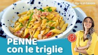 Penne con le triglie - Benedetta Parodi Official