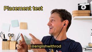 Placement test: what's your level in English?  Test your level here in just 10 minutes!  