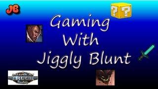 Gaming Channel | JigglyBlunt | Welcome