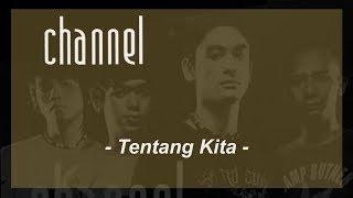 Channel - Tentang Kita