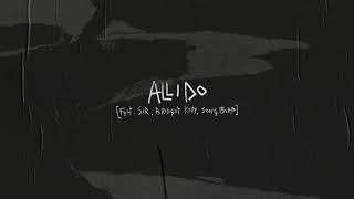 Robert Glasper - All I Do (feat. SIR, B Kelly, Song Bird)