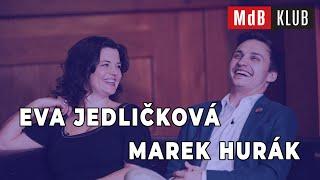  MdB KLUB talkshow - Eva Jedličková,  Marek Hurák - hosté Barbory Goldmannové - 40. díl