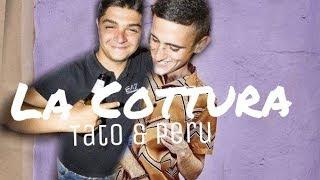 La cottura - Tato&Peru