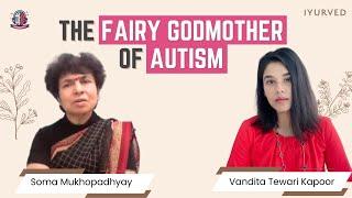 The Fairy Godmother of Autism: Soma Mukhopadhyay (Soma RPM)