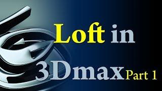 Basic 3d max Tutorial:How to use Loft Command in 3D max