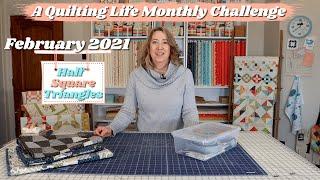 A Quilting Life February 2021 Challenge: Half Square Triangle Challenge