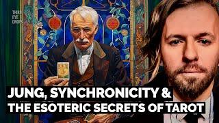 Carl Jung, Synchronicity & the Esoteric History of Tarot