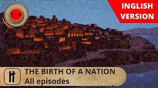 THE BIRTH OF A NATION. All episodes. Docudrama. English Subtitles. Russian History.