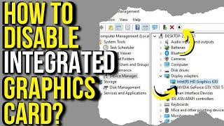 How To Disable Integrated Graphics Card? | Disabling and Enabling Onboard Graphics (Step by Step)