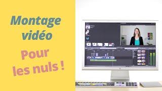 Le montage vidéo basique | 7 CONSEILS POUR LES NULS