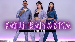 PATLI KAMARIYA | Ft. Mouni Roy | Tejas Dhoke & Ishpreet Dang | Dancefit Live