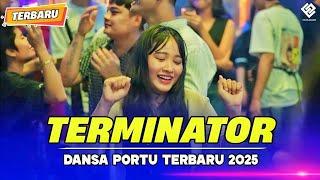 TERMINATOR - Dansa Portu Terbaru 2025 - Eriick Nillano Remix